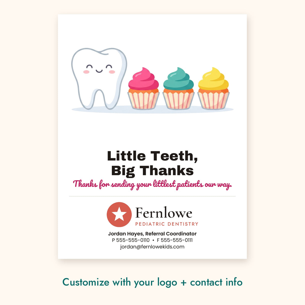 Little Teeth, Big Thanks Dental Pop-By Card – front of card shown with a sample logo