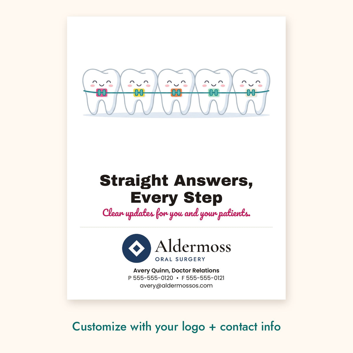 Straight Answers, Every Step Dental Pop-By Card – front of card shown with a sample logo