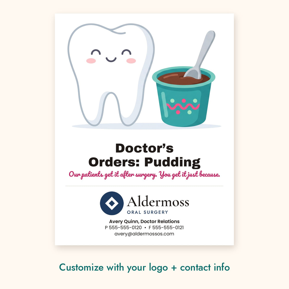 Doctor’s Orders: Pudding Dental Pop-By Card – front of card shown with a sample logo