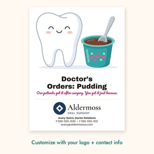 Doctor’s Orders: Pudding Dental Pop-By Card – front of card shown with a sample logo