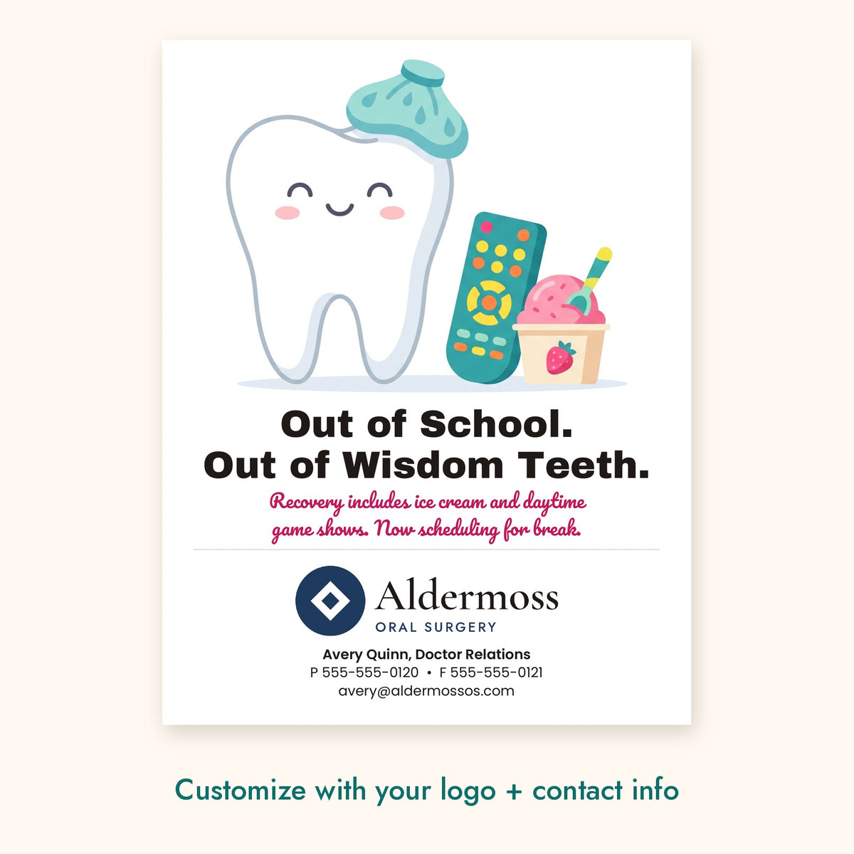 Out of School. Out of Wisdom Teeth. Dental Pop-By Card – front of card shown with a sample logo
