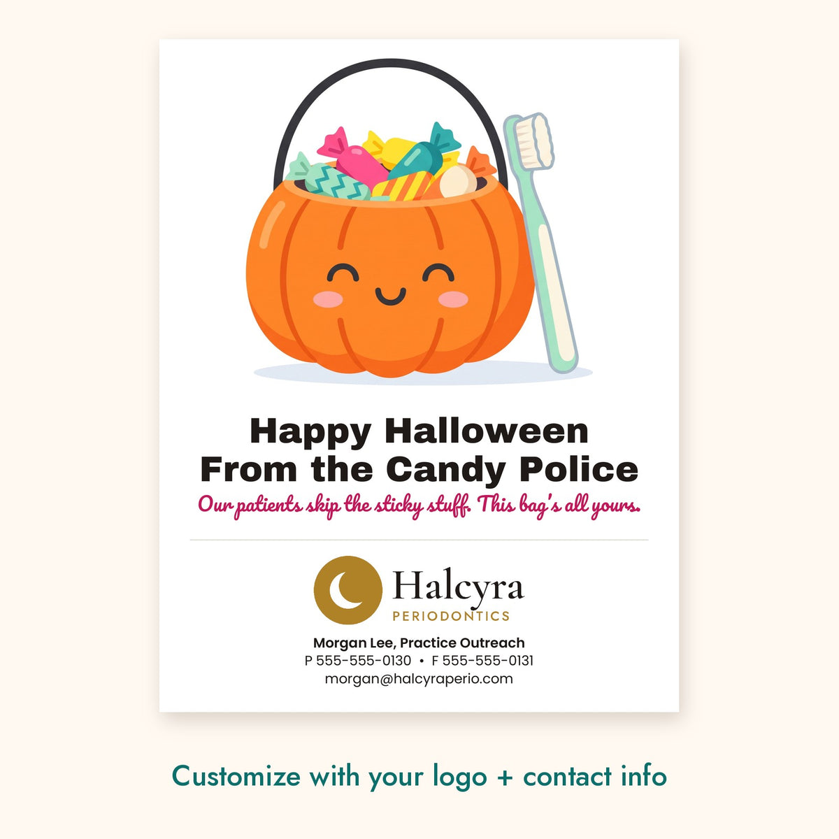 Happy Halloween From the Candy Police Dental Pop-By Card – front of card shown with a sample logo